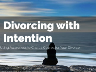Divorcing with Intention